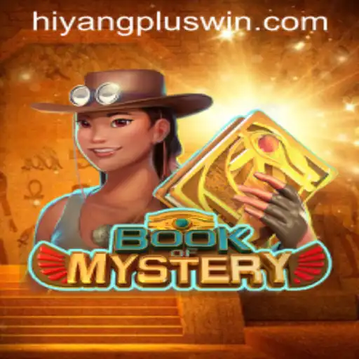 Exploring the Enchanting World of BookofMystery: Your Guide to HIYANGPLUS WIN