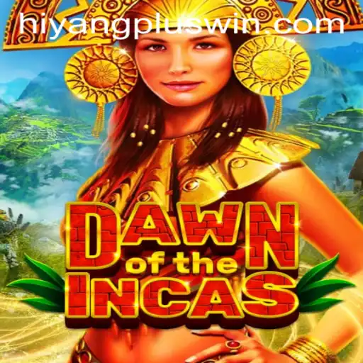 DawnoftheIncas: Dive into an Epic Adventure with Hiyangplus Win