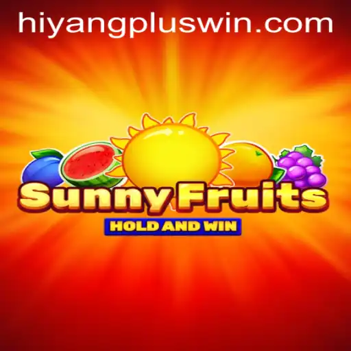 SunnyFruits: An Exciting Game Experience with HIYANGPLUS WIN